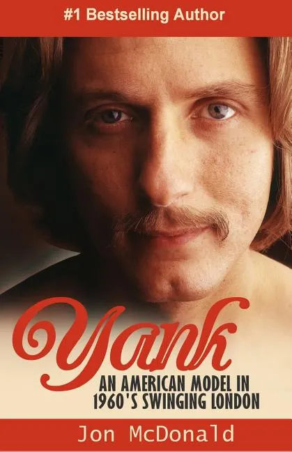 Yank: An American in 1960's Swinging London - Paperback