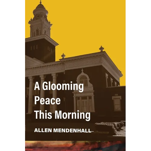 A Glooming Peace This Morning - Paperback
