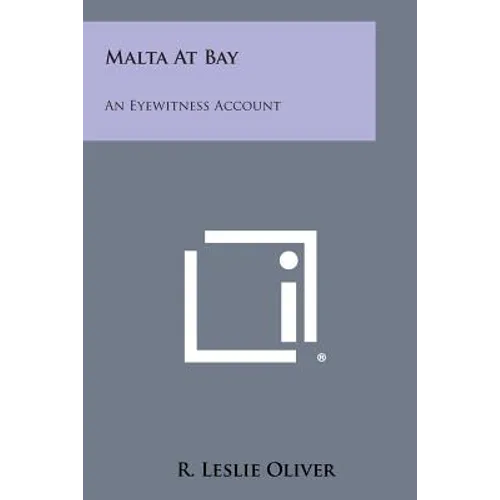 Malta at Bay: An Eyewitness Account - Paperback