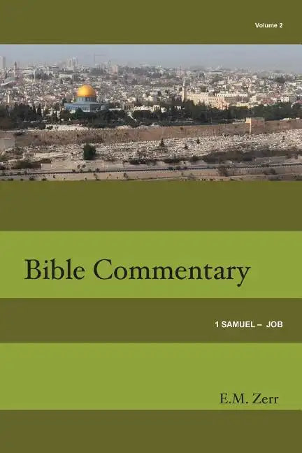 Zerr Bible Commentary Vol. 2 1 Samuel - Job - Paperback