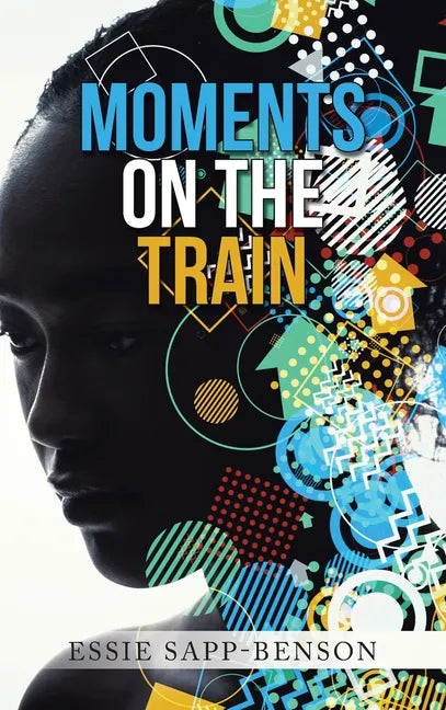 Moments on the Train - Hardcover