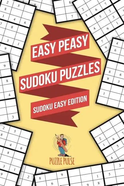 Easy Peasy Sudoku Puzzles: Sudoku Easy Edition - Paperback