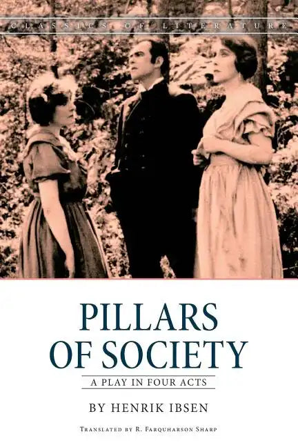 Pillars of Society: A play in four acts - Paperback