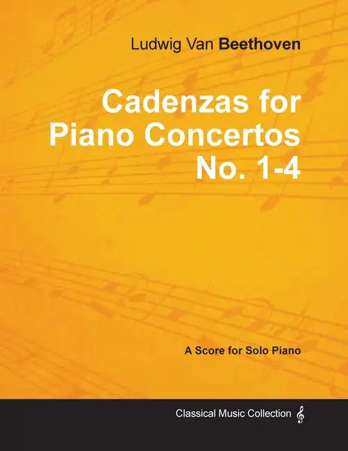Cadenzas for Piano Concertos No. 1-4 - A Score for Solo Piano;With a Biography by Joseph Otten - Paperback