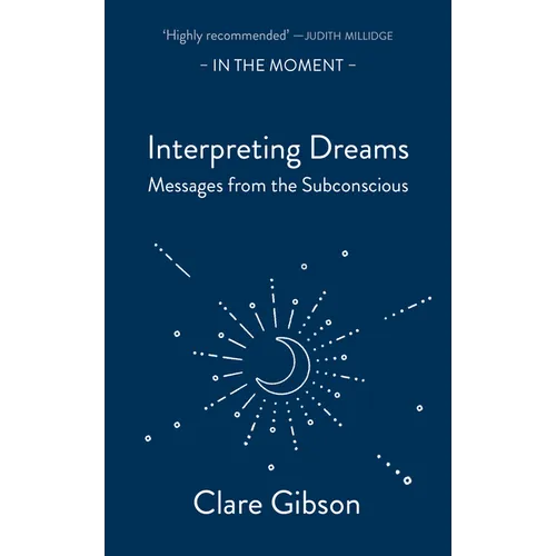 Interpreting Dreams: Messages from the Subconscious - Paperback