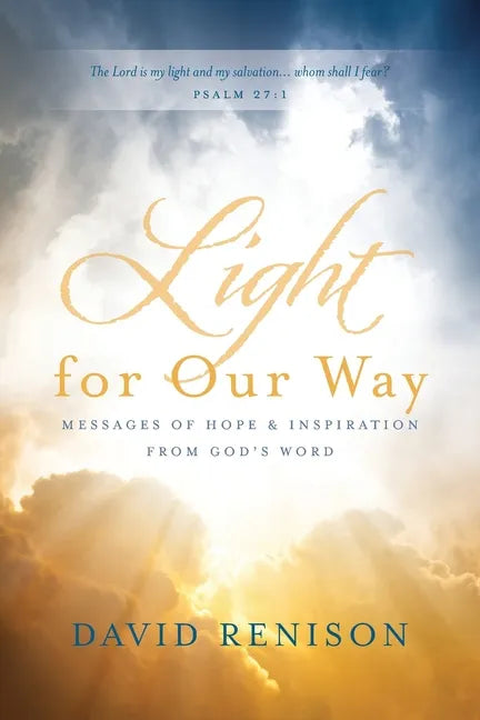 Light for Our Way: Messages of Hope & Inspiration from God's Word - Paperback