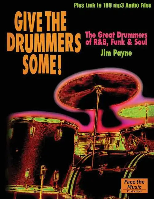 Give the Drummers Some! - Paperback