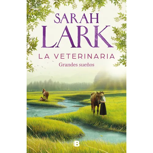 La Veterinaria. Grandes Sueños / The Veterinarian. Big Dreams - Hardcover