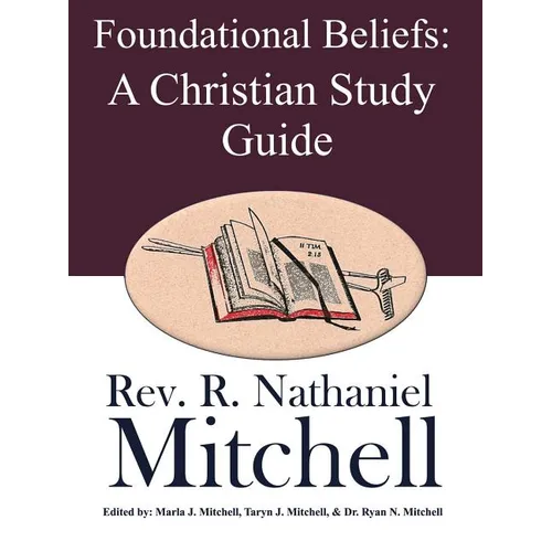 Foundational Beliefs: A Christian Study Guide - Paperback