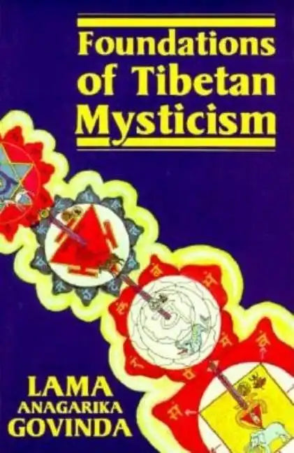Foundations of Tibetan Mysticism - Paperback