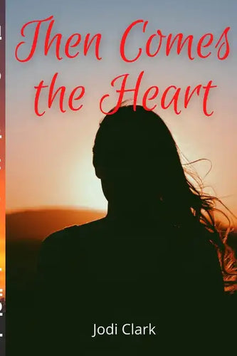 Then Comes the Heart - Paperback