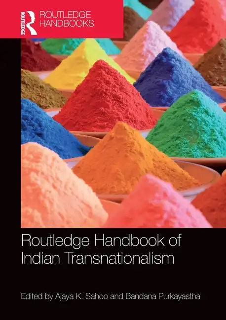Routledge Handbook of Indian Transnationalism - Paperback