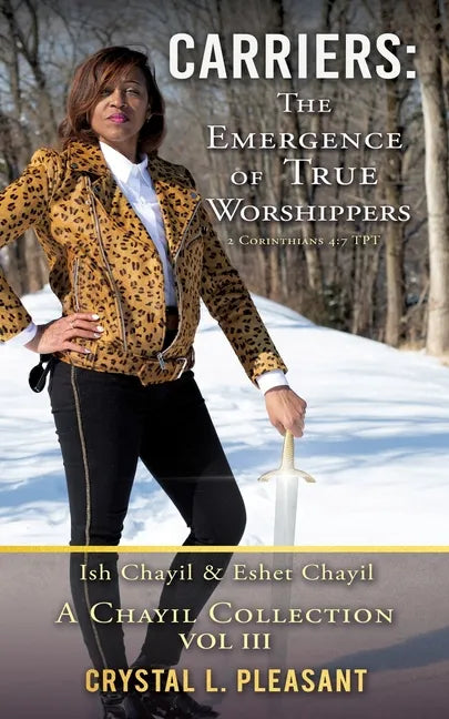 Carriers: The Emergence of True Worshippers: Ish Chayil & Eshet Chayil - Paperback