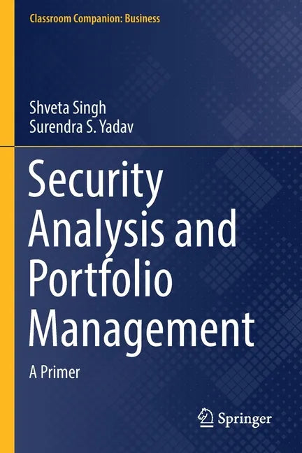 Security Analysis and Portfolio Management: A Primer - Paperback
