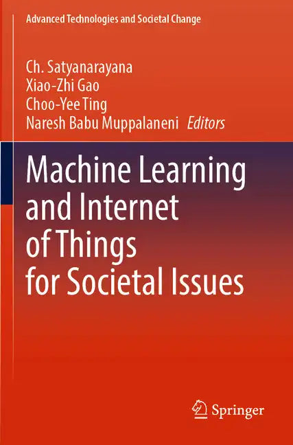Machine Learning and Internet of Things for Societal Issues - Paperback
