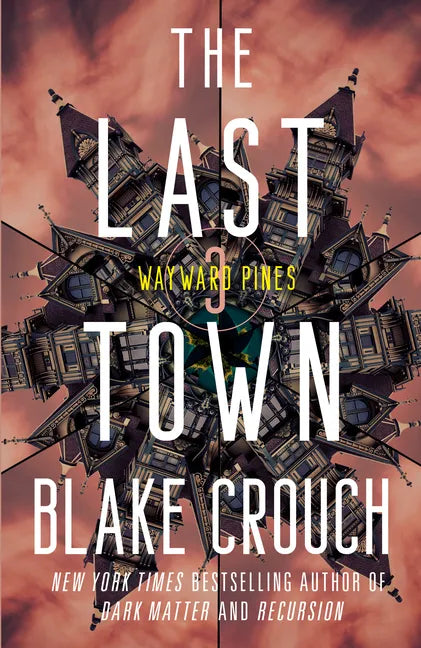The Last Town: Wayward Pines: 3 - Paperback