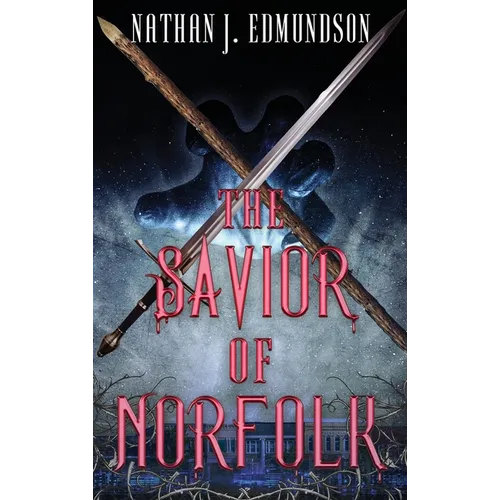 The Savior of Norfolk - Hardcover