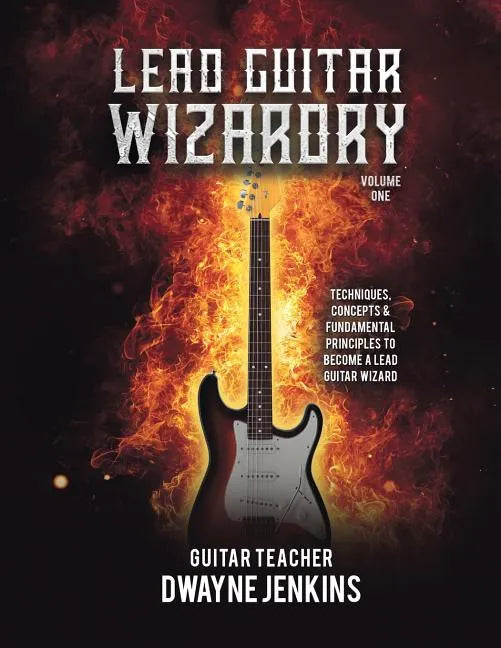 Lead Guitar Wizardry Vol 1: Volume 1 - Paperback