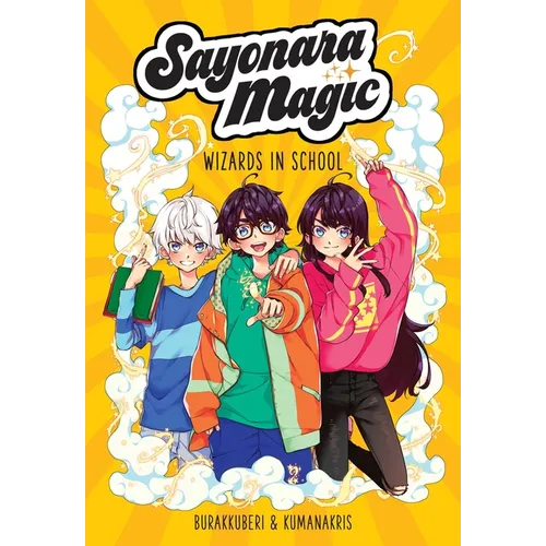 Sayonara Magic: Wizards in School Volume 1 - Paperback