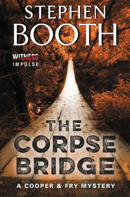 The Corpse Bridge: A Cooper & Fry Mystery - Paperback