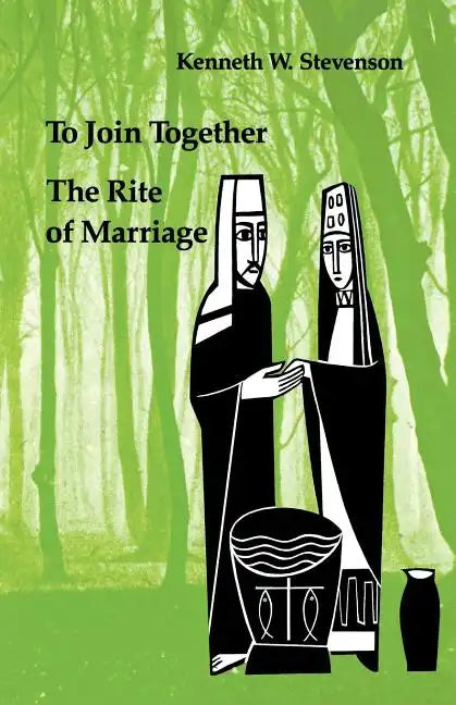 To Join Together: The Rite of Marriage - Paperback