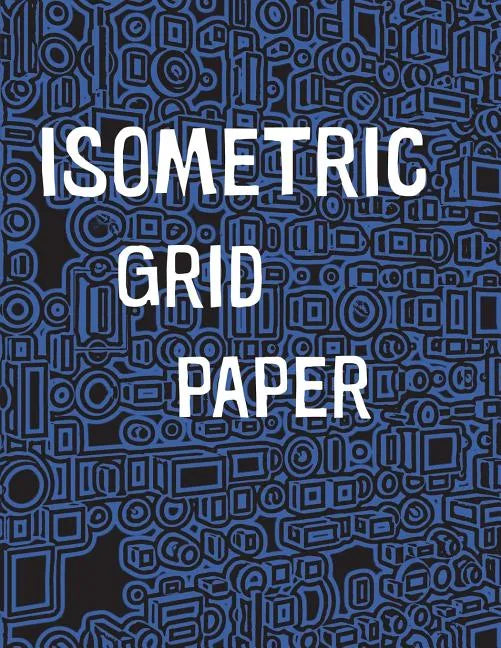Isometric Grid Paper: 1/4