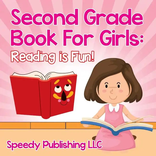 Second Grade Book For Girls: Reading is Fun! - Paperback