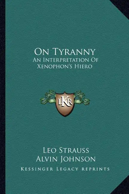 On Tyranny: An Interpretation of Xenophon's Hiero - Paperback
