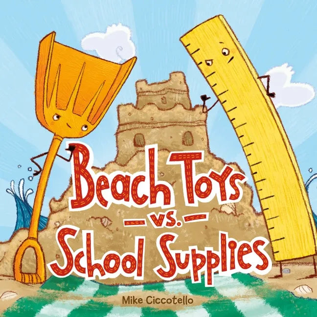 Beach Toys vs. School Supplies - Hardcover