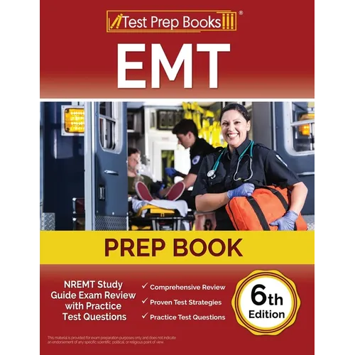 EMT Prep Book: NREMT Study Guide Exam Review with Practice Test Questions [6th Edition] - Paperback