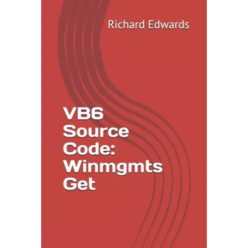 VB6 Source Code: Winmgmts Get - Paperback