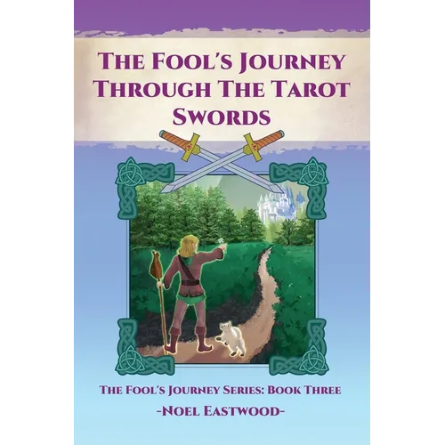 The Fool's Journey through the Tarot Swords - Paperback