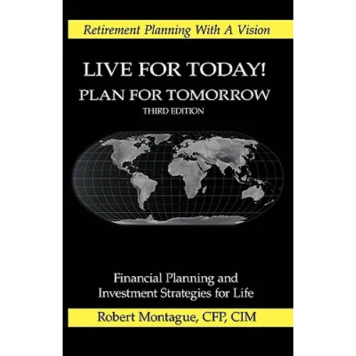Live for Today! Plan for Tomorrow - Paperback