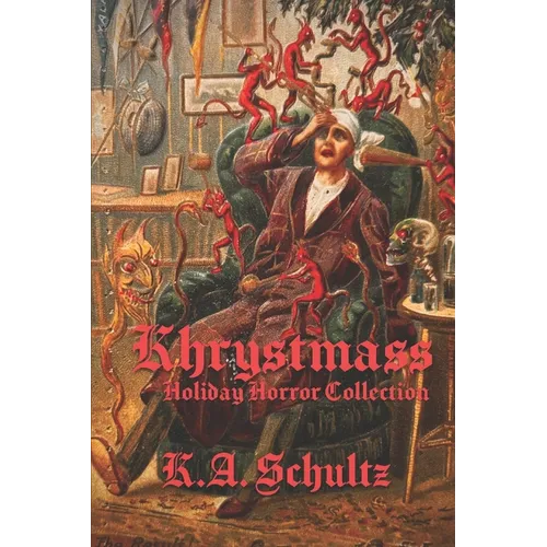 Khrystmass: Holiday Horror Collection - Paperback