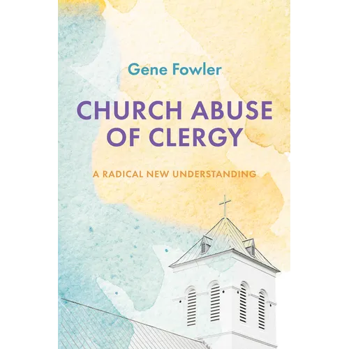 Church Abuse of Clergy - Paperback