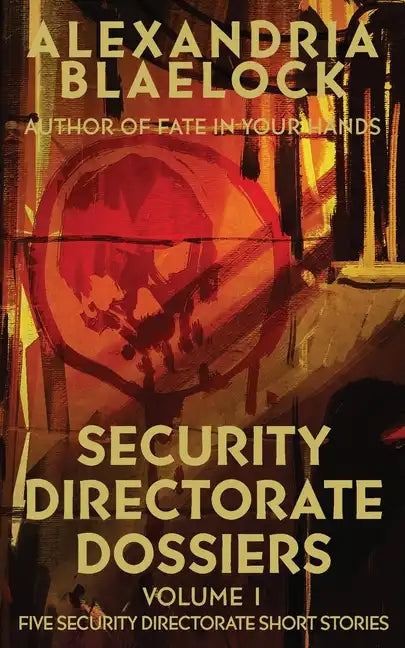 Security Directorate Dossiers: Volume 1 - Paperback