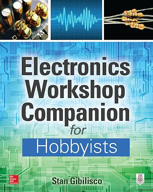 Electronics Workshop Companion for Hobbyists - Paperback