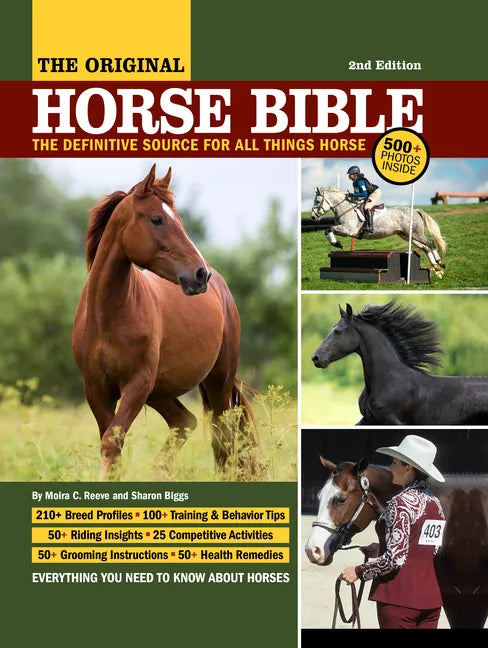 Original Horse Bible, 2nd Edition: The Definitive Source for All Things Horse - Hardcover