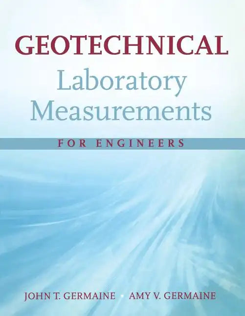 Geotechnical Laboratory Measurements for Engineers - Paperback