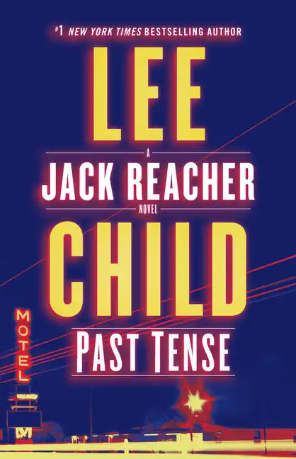 Past Tense: A Jack Reacher Novel - Hardcover