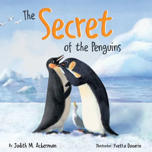 The Secret of the Penguins: Fairytales Are Not Just for Frogs - A Children's Book for Kids Ages 6-10 - Paperback