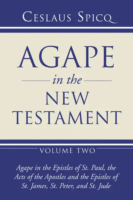 Agape in the New Testament, Volume 2 - Paperback