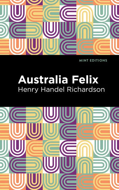Australia Felix - Hardcover