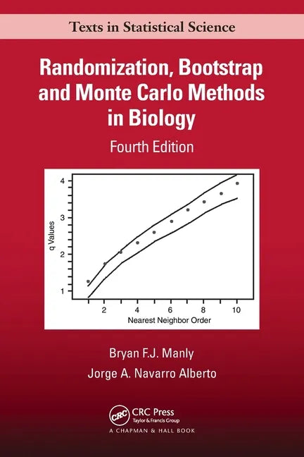 Randomization, Bootstrap and Monte Carlo Methods in Biology - Paperback
