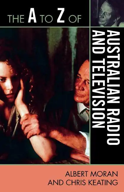 The to Z of Australian Radio and Television - Paperback