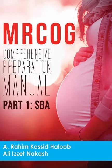 MRCOG Comprehensive Preparation Manual: Part 1, SBA - Paperback