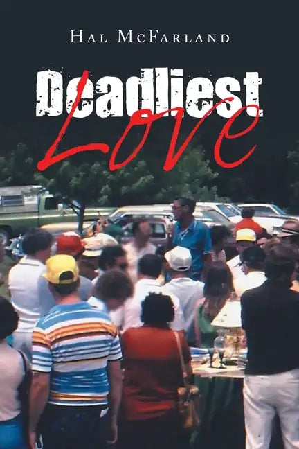 Deadliest Love - Paperback