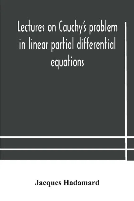 Lectures on Cauchy's problem in linear partial differential equations - Paperback