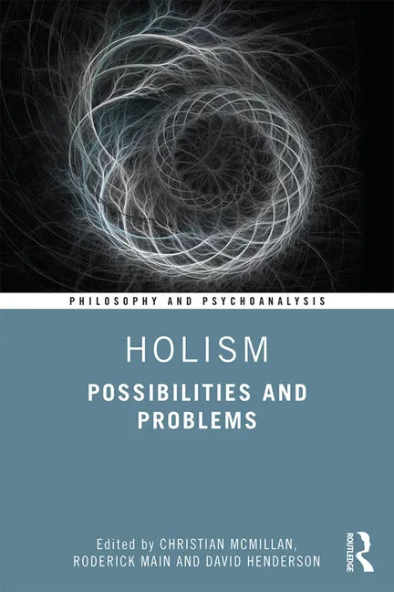 Holism: Possibilities and Problems - Paperback