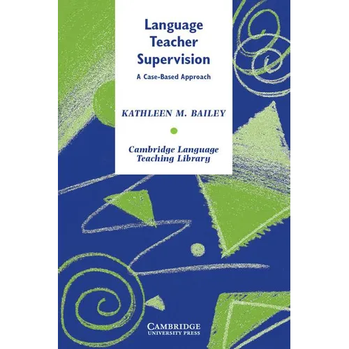 Language Teacher Supervision: A Case-Based Approach - Paperback